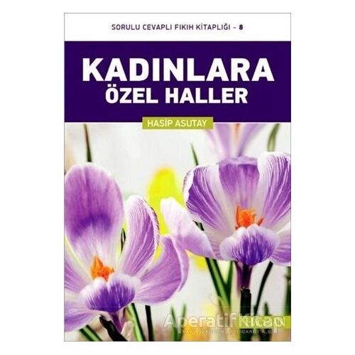 Kadınlara Özel Haller - Hasip Asutay - Hacegan Yayıncılık