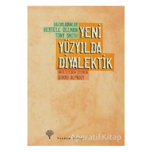 Yeni Yüzyılda Diyalektik - Tony Smith - Yordam Kitap