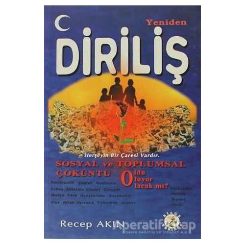Yeniden Diriliş - Recep Akın - Bilge Karınca Yayınları