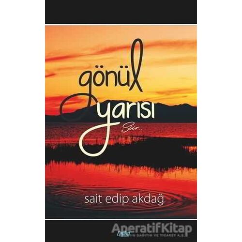 Gönül Yarısı - Sait Edip Akdağ - Çimke Yayınevi