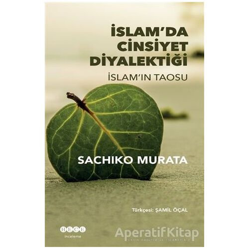 İslamda Cinsiyet Diyalektiği - Sachiko Murata - Hece Yayınları
