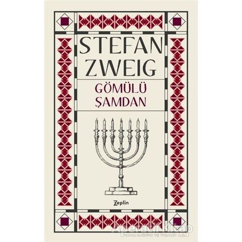 Gömülü Şamdan - Stefan Zweig - Zeplin Kitap