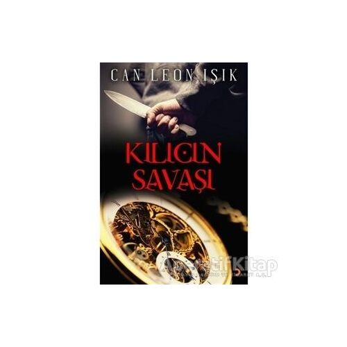 Kılıcın Savaşı - Can Leon Işık - Cinius Yayınları