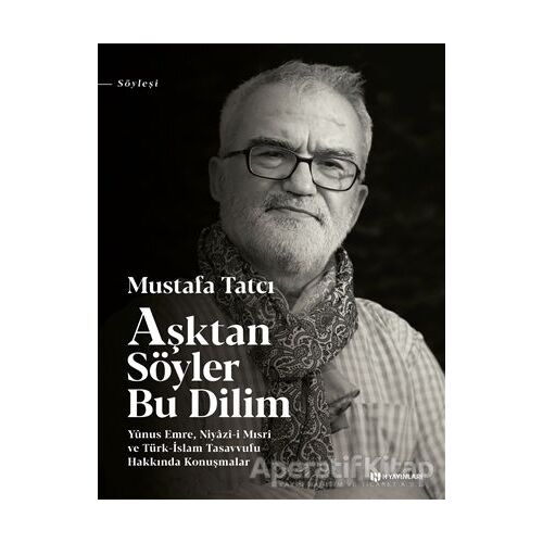 Aşktan Söyler Bu Dilim - Mustafa Tatcı - H Yayınları