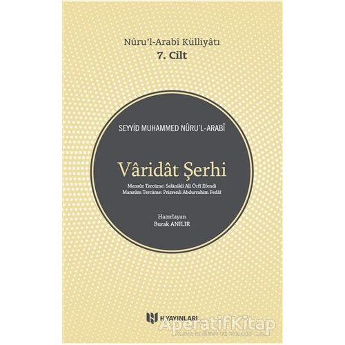 Varidat Şerhi - Nurul-Arabi Külliyatı 7. Cilt - Seyyid Muhammed Nuru’l-Arabi - H Yayınları