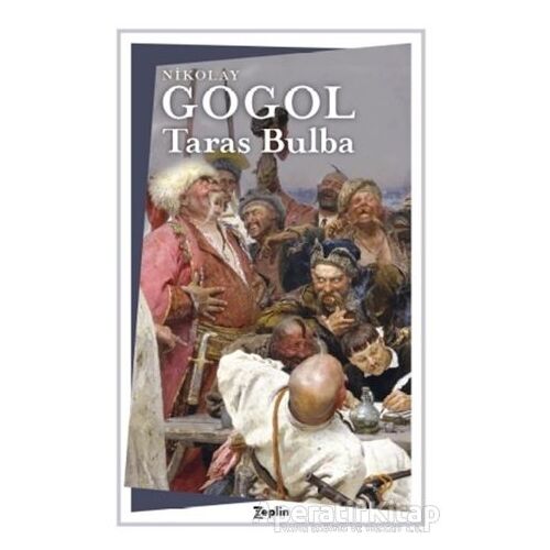 Taras Bulba - Nikolay Vasilyeviç Gogol - Zeplin Kitap