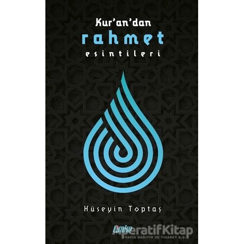 Kurandan Rahmet Esintileri - Hüseyin Toptaş - Çimke Yayınevi