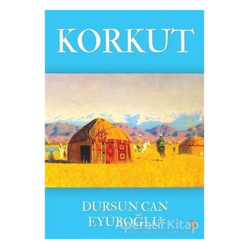 Korkut - Dursun Can Eyüboğlu - Cinius Yayınları