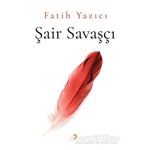Şair Savaşçı - Fatih Yazıcı - Cinius Yayınları
