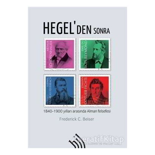 Hegelden Sonra - Frederick C. Beiser - Hil Yayınları