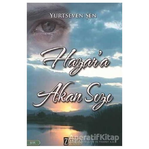 Hazana Akan Sızı - Yurtseven Şen - Zengin Yayıncılık