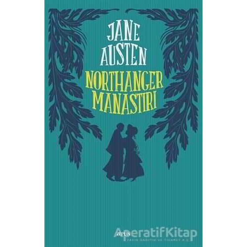 Northanger Manastırı - Jane Austen - Zeplin Kitap