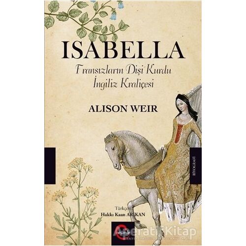 Isabella - Alison Weir - Cümle Yayınları