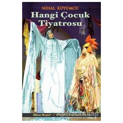 Hangi Çocuk Tiyatrosu - Nihal Kuyumcu - Mitos Boyut Yayınları