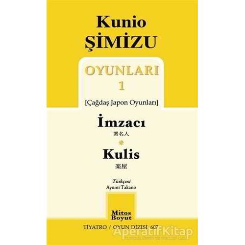 Kunio Şimizu Oyunları 1 / İmzacı - Kulis - Kunio Şimizu - Mitos Boyut Yayınları