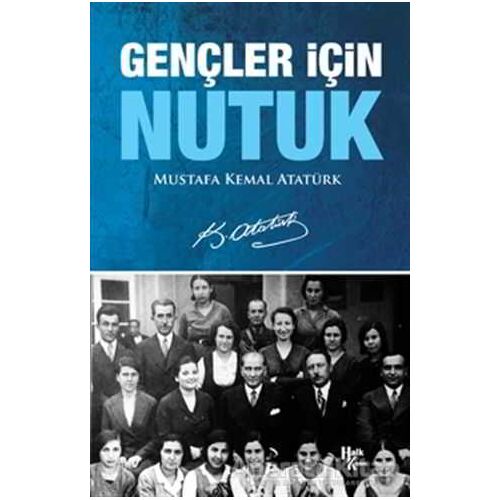 Gençler İçin Nutuk - Mustafa Kemal Atatürk - Halk Kitabevi