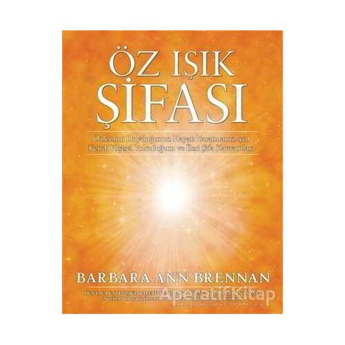 Öz Işık Şifası - Barbara Ann Brennan - Butik Yayınları