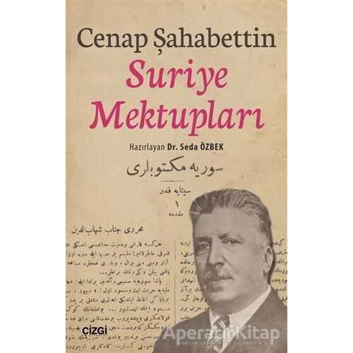 Suriye Mektupları - Cenap Şahabettin - Çizgi Kitabevi Yayınları