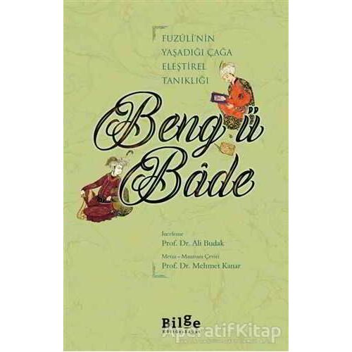 Beng ü Bade - Ali Budak - Bilge Kültür Sanat