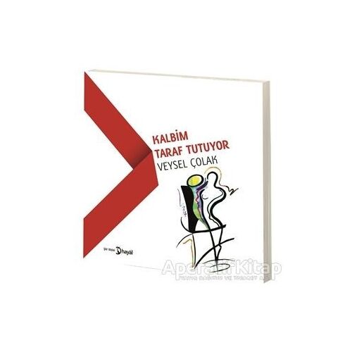 Kalbim Taraf Tutuyor - Veysel Çolak - Hayal Yayınları
