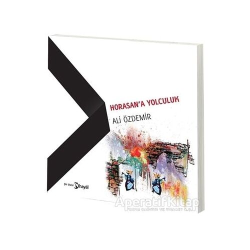 Horasan’a Yolculuk - Ali Özdemir - Hayal Yayınları