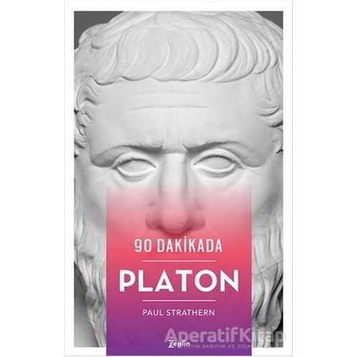 90 Dakikada Platon - Paul Strathern - Zeplin Kitap