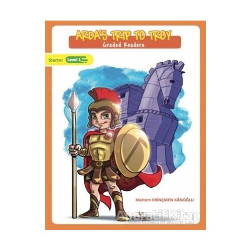 Ardas Trip to Troy - Graded Readers - Meltem Erinçmen Kanoğlu - Çikolata Yayınevi