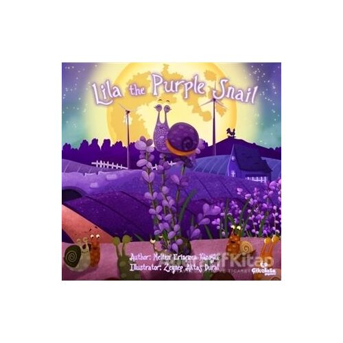 Lila the Purple Snail - Meltem Erinçmen Kanoğlu - Çikolata Yayınevi