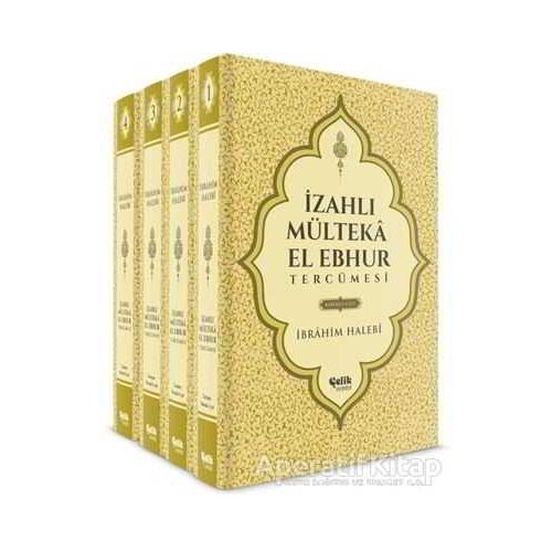 İzahlı Mülteka El Ebhur Tercümesi (4 Cilt Takım) - Mustafa Uysal - Çelik Yayınevi