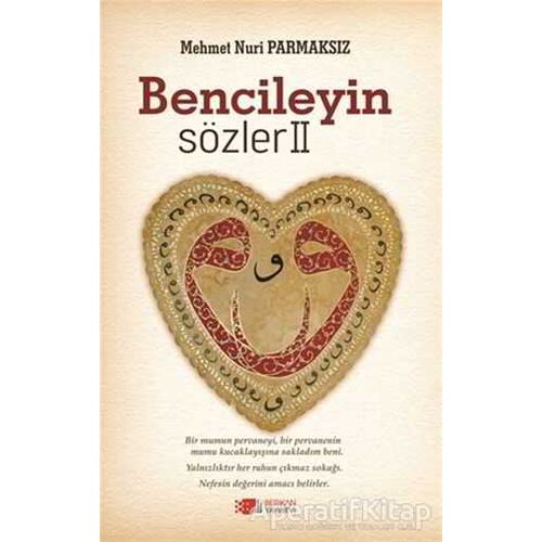 Bencileyin Sözler 2 - Mehmet Nuri Parmaksız - Berikan Yayınevi