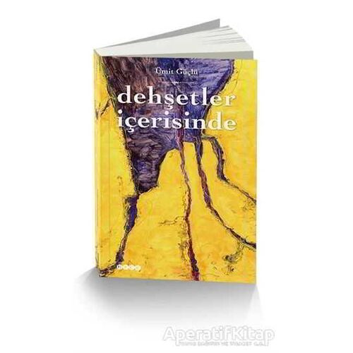 Dehşetler İçerisinde - Ümit Güçlü - Hece Yayınları