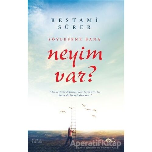 Söylesene Bana Neyim Var? - Bestami Sürer - Bengisu Yayınları