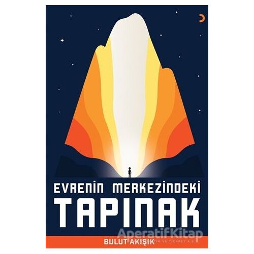 Evrenin Merkezindeki Tapınak - Bulut Akışık - Cinius Yayınları