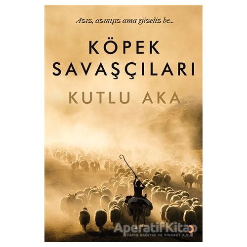 Köpek Savaşçıları - Kutlu Aka - Cinius Yayınları