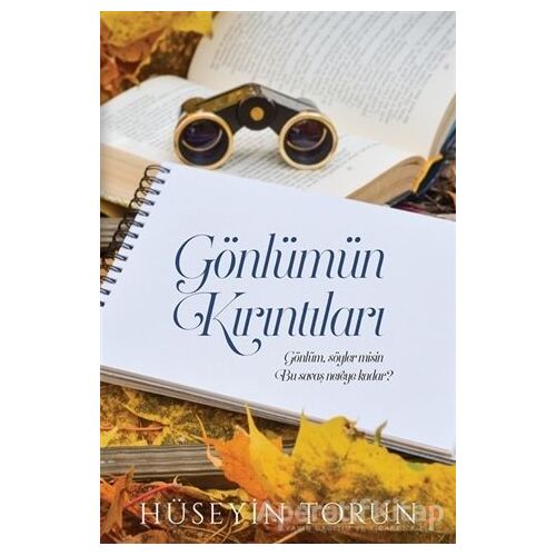 Gönlümün Kırıntıları - Hüseyin Torun - Cinius Yayınları