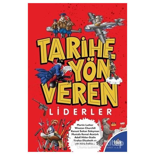 Tarihe Yön Veren Liderler - Serdar Kayıhan - Halk Kitabevi