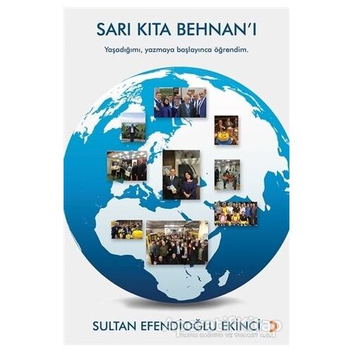 Sarı Kıta Behnan’ı - Sultan Efendioğlu Ekinci - Cinius Yayınları