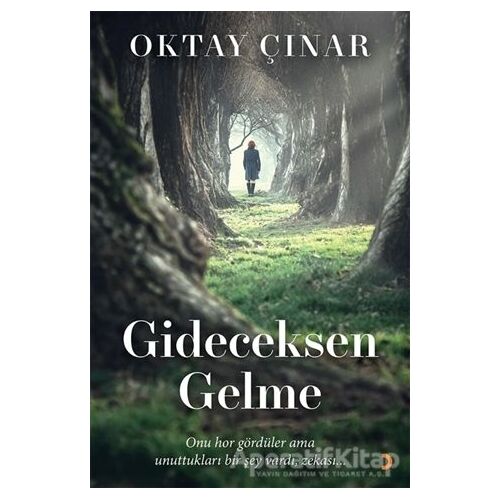Gideceksen Gelme - Oktay Çınar - Cinius Yayınları