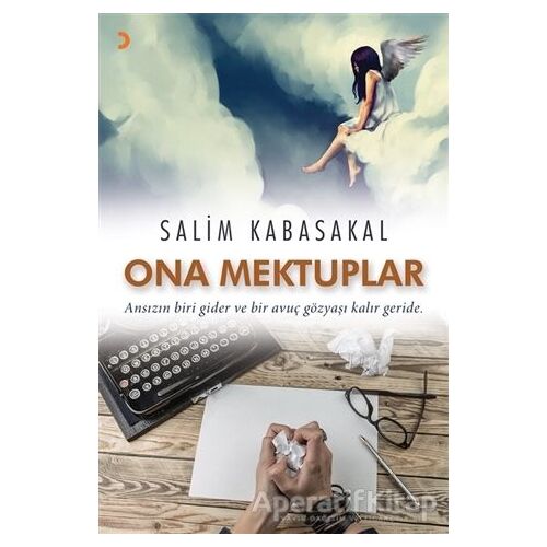Ona Mektuplar - Salim Kabasakal - Cinius Yayınları