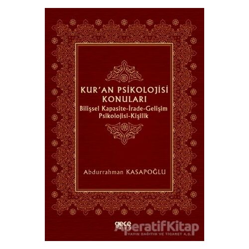 Kuran Psikolojisi Konuları - Abdurrahman Kasapoğlu - Gece Kitaplığı