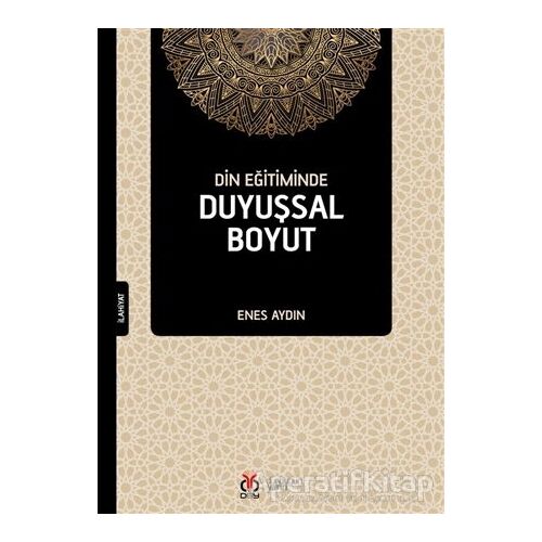 Din Eğitiminde Duyuşsal Boyut - Enes Aydın - DBY Yayınları