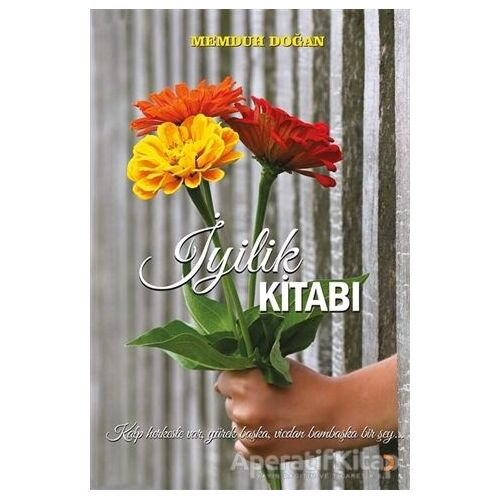İyilik Kitabı - Memduh Doğan - Cinius Yayınları