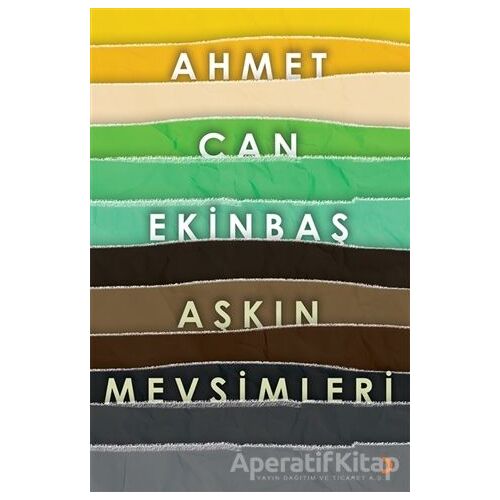 Aşkın Mevsimleri - Ahmet Can Ekinbaş - Cinius Yayınları