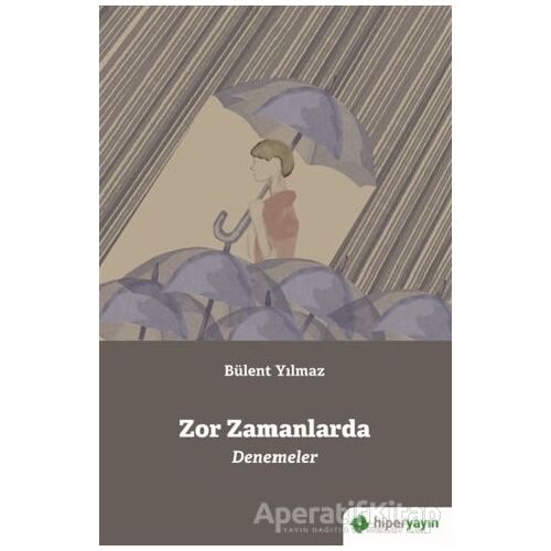 Zor Zamanlarda - Bülent Yılmaz - Hiperlink Yayınları