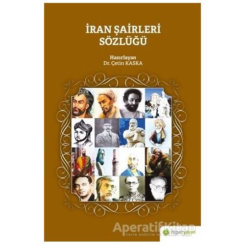 İran Şairleri Sözlüğü - Çetin Kaska - Hiperlink Yayınları