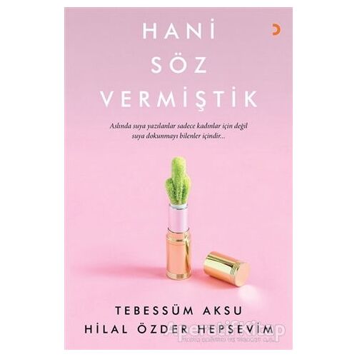 Hani Söz Vermiştik - Tebessüm Aksu - Cinius Yayınları