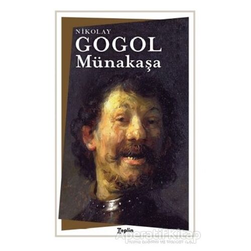 Münakaşa - Nikolay Vasilyeviç Gogol - Zeplin Kitap