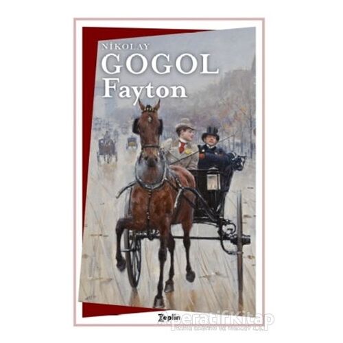 Fayton - Nikolay Vasilyeviç Gogol - Zeplin Kitap