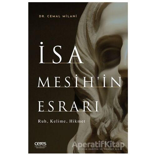 İsa Mesihin Esrarı - Cemal Milani - Ceres Yayınları