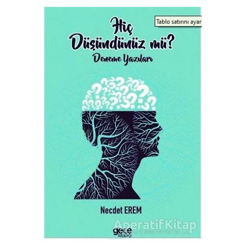 Hiç Düşündünüz mü? - Necdet Erem - Gece Kitaplığı